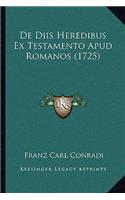 De Diis Heredibus Ex Testamento Apud Romanos (1725)