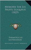 Memoire Sur Les Fruits Siliqueux (1825)