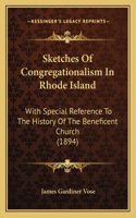 Sketches Of Congregationalism In Rhode Island
