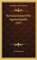 Federal System Of The Argentine Republic (1921)