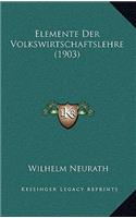 Elemente Der Volkswirtschaftslehre (1903)
