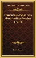 Franciscus Modius ALS Handschriftenforscher (1907)