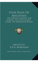 Four Plays Of Aeschylus