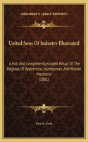 United Sons Of Industry Illustrated