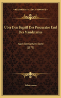 Uber Den Begriff Des Procurator Und Des Mandatarius