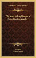 Pilgrimage to Poughkeepsie of Columbian Commandery