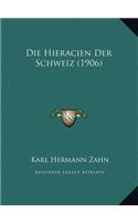 Die Hieracien Der Schweiz (1906)