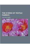 The Dyeing of Textile Fabrics