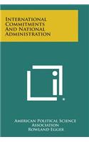 International Commitments and National Administration
