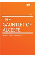 The Gauntlet of Alceste