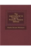 The Supernatural in Tragedy