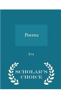 Poems - Scholar's Choice Edition