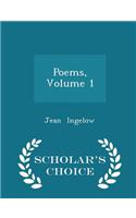 Poems, Volume 1 - Scholar's Choice Edition