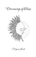 Dreaming of Bliss: (English)