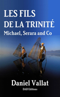 Les Fils de la Trinité: Michael, Serara and Co (Lumière et Vie t. 16) (French Edition)