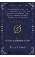 Christopher Cricket on Cats, with Observations and Deductions for the Enlightenment of the Human Race from Infancy to Maturity and Even Old Age