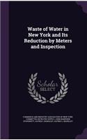Waste of Water in New York and Its Reduction by Meters and Inspection