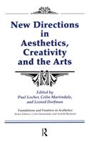 New Directions in Aesthetics, Creativity, and the Arts