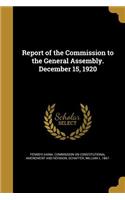 Report of the Commission to the General Assembly. December 15, 1920