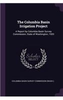 The Columbia Basin Irrigation Project