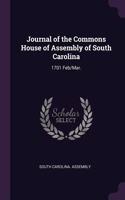 Journal of the Commons House of Assembly of South Carolina: 1701 Feb/Mar.