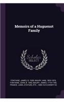 Memoirs of a Huguenot Family