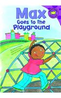 Max Goes to the Playground: (Read-It! Readers: The Life of Max)