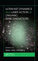Ultrafast Dynamics and Laser Action of Organic Semiconductors