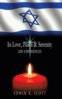 In Love, Peace & Serenity: Life Experiences(English)