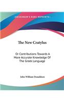 New Cratylus: Or Contributions Towards A More Accurate Knowledge Of The Greek Language