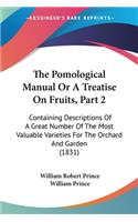 Pomological Manual Or A Treatise On Fruits, Part 2