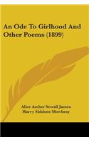 Ode To Girlhood And Other Poems (1899)