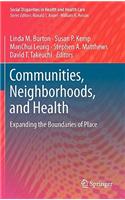 Communities, Neighborhoods, and Health