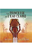 La Princesse de l'Eau Claire
