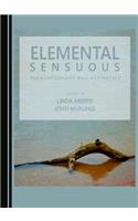 Elemental Sensuous: Phenomenology and Aesthetics