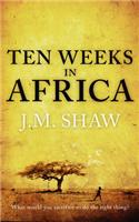 Ten Weeks in Africa