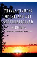 Thomas Timmons of Ireland and Northumberland Virginia