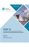 Icer 12 Proceedings of the Ninth Annual International Conference on International Computing Education Research