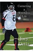 Correcting a Wreckless Life