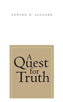 A Quest for Truth: (English)