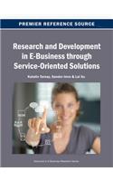 Research and Development in E-Business through Service-Oriented Solutions
