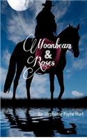 Moonbeam & Roses