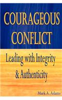 Courageous Conflict: Leading with Integrity and Authenticity(English)