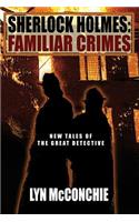 Sherlock Holmes: Familiar Crimes