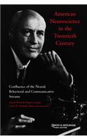 American Neuroscience in the Twentieth Century