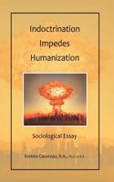 Indoctrination Impedes Humanization