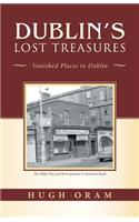 Dublin's Lost Treasures