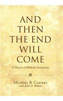 And Then the End Will Come