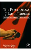 The Psychology of Lust Murder