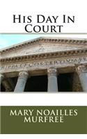 His Day in Court: (English)